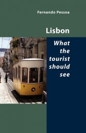 Lisbon - What the Tourist Should See