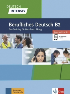 Deutsch intensiv. Berufliches Deutsch B2 - Opracowanie zbiorowe