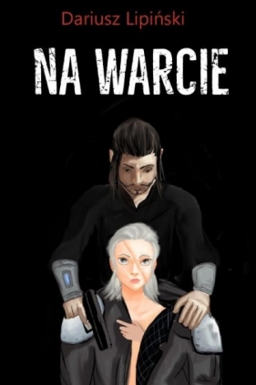 Na Warcie - Dariusz Lipiński