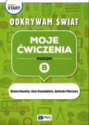 Pewny start. Odkrywam świat. Moje ćwiczenia. Poziom B