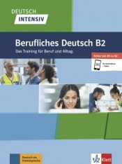 Deutsch intensiv. Berufliches Deutsch B2 - Praca zbiorowa