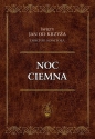 Noc ciemna - św. Jan od Krzyża