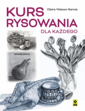 Kurs rysowania dla każdego - Claire Watson Garcia