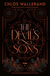 The Devil's Sons. Tom 1 - Chloé Wallerand