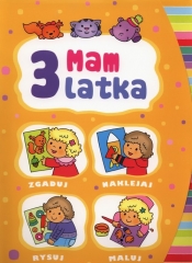 Mam 3 latka - Elżbieta Lekan