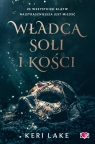 Władca soli i kości Keri Lake