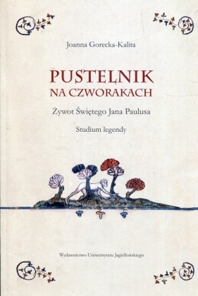 Pustelnik na czworakach - Joanna Gorecka-Kalita