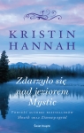 Zdarzyło się nad jeziorem Mystic (wydanie pocketowe) Kristin Hannah