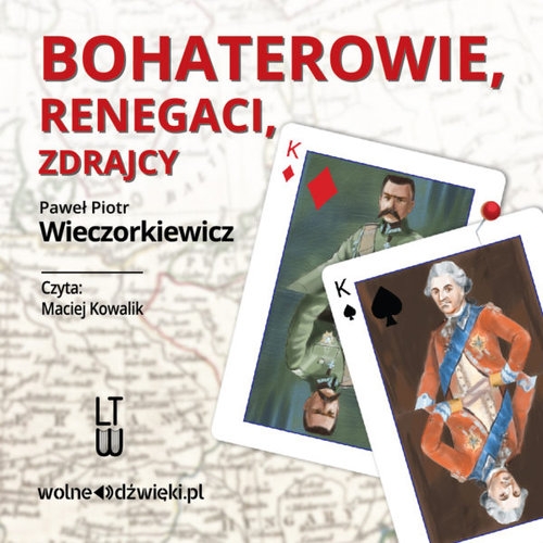 Bohaterowie, renegaci, zdrajcy
	 (Audiobook)