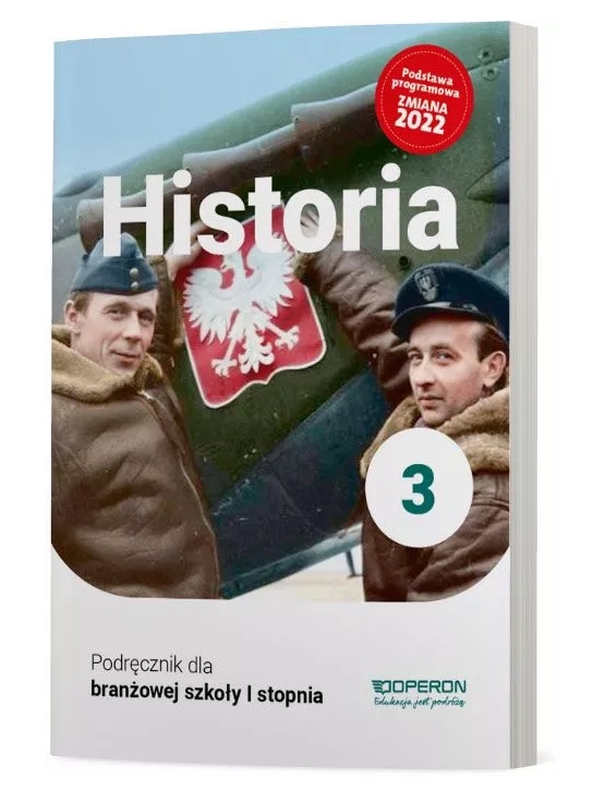 Historia 3. Szkoła branżowa I stopnia. Podręcznik. Nowa edycja