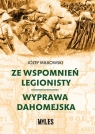Ze wspomnień legionisty Wyprawa dahomejska Miłkowski Józef