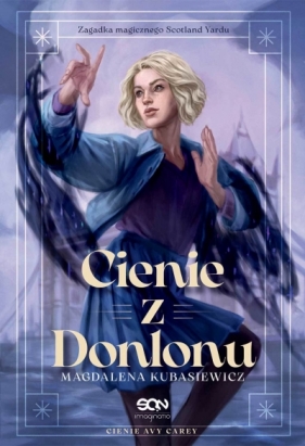 Cienie Avy Carey. Cienie z Donlonu. Tom 1 - Magdalena Kubasiewicz