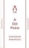 A Dill Pickle Katherine Mansfield