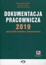 Dokumentacja pracownicza 2019 ponad 300 wzorów z komentarzem Mroczkowska Renata, Potocka Patrycja, Jacewicz Agnieszka
