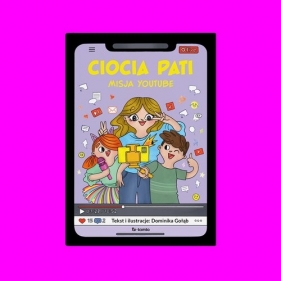 Ciocia Pati - Dominika Gołąb