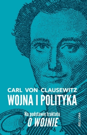 Wojna i polityka - Carl von Clausewitz