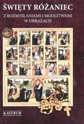 Święty różaniec z rozmyślaniami i modlitwami BR - praca zbiorowa