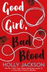 Good girl, bad blood A Good Girl’s Guide to Murder 2 Jackson Holly