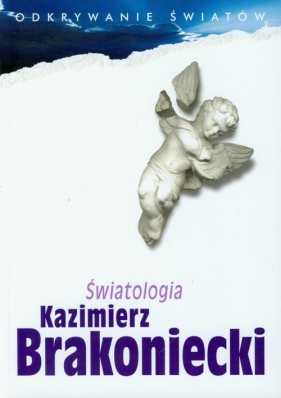 Światologia - Brakoniecki Kazimierz