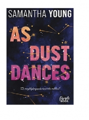 Play On. Tom 2. As Dust Dances - Samantha Young