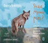 Skąd przyszedł pies?
	 (Audiobook) Sumińska Dorota