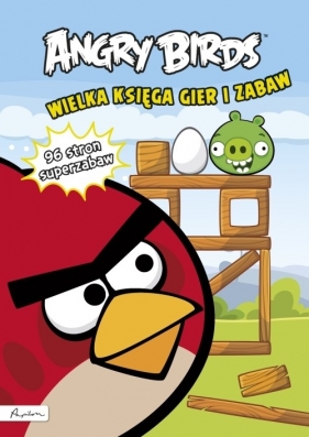 Angry Birds Wielka księga gier i zabaw