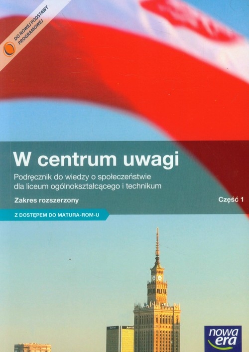 W centrum uwagi Część 1 Wiedza o społeczeństwie Podręcznik Zakres rozszerzony