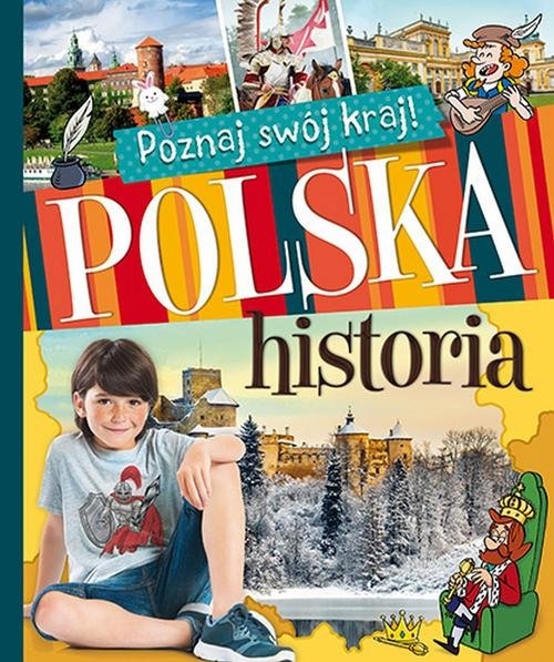 Poznaj swój kraj. Polska historia