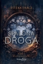 Spalona droga T.1 Melodia przeszłości - Estera Tracz