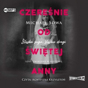 Czereśnie od Świętej Anny (Audiobook) - Michael Sowa