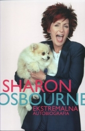 SHARON OSBOURNE EKSTREMALNA AUTOBIOGRAFIA