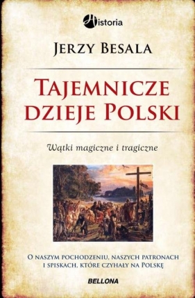 Tajemnicze dzieje Polski - Besala Jerzy