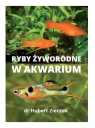 Ryby żyworodne w akwarium Ziętek Hubert