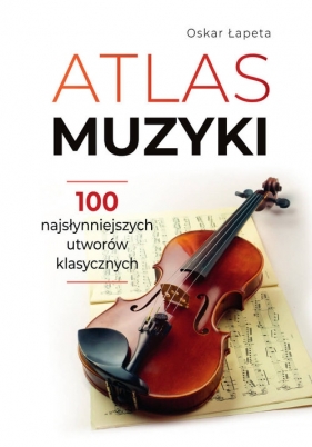 Atlas muzyki - Łapeta Oskar