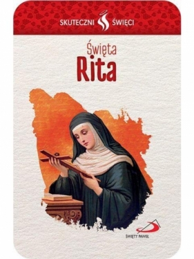 Karta Skuteczni Święci. Święta Rita - Opracowanie zbiorowe