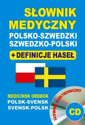 Słownik medyczny polsko-szwedzki szwedzko-polski + definicje haseł + CD (słownik elektroniczny) - Bartłomiej Żukrowski, Gabriela Rozwandowicz, Aleksandra Lemańska