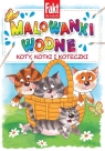 Koty, kotki i koteczki. Malowanki wodne Opracowanie zbiorowe