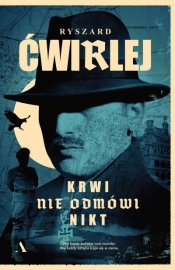 Krwi nie odmówi nikt - Ryszard Ćwirlej