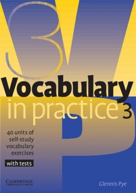 Vocabulary in Practice 3 Pre-intermediate - Pye Glennis