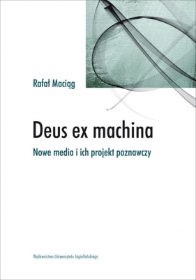 Deus ex machina - Maciąg Rafał