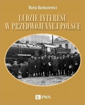 Ludzie interesu w przedwojennej Polsce - Maria Barbasiewicz