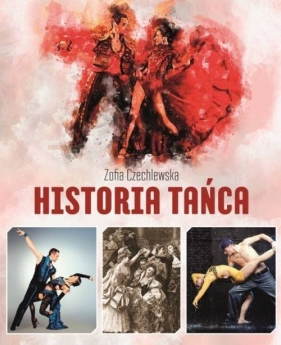 Historia tańca - Zofia Czechlewska