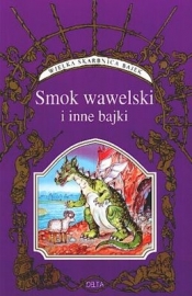 Smok wawelski i inne bajki - Opracowanie zbiorowe
