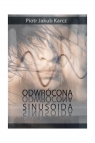 Odwrócona sinusoida Piotr Jakub Karcz