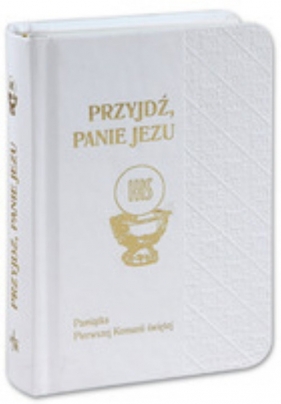 Przyjdź Panie Jezu - Opracowanie zbiorowe