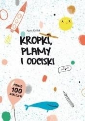 Kropki, plamy i odciski - Agata Królak