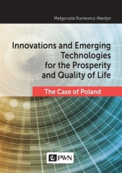 Innovations and Emerging Technologies for the Prosperity and Quality if Life - Runiewicz-Wardyn Małgorzata