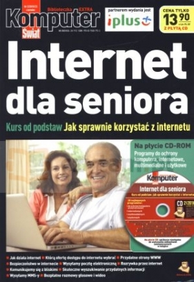 Internet dla seniora. Kurs od postaw. Jak sprawnie korzystać z internetu + CD - Opracowanie zbiorowe