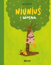 Niuniuś i wiosna - Aga Nuckowski