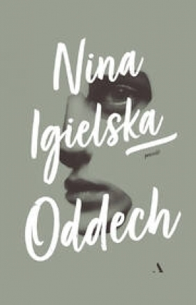 Oddech - Igielska Nina 